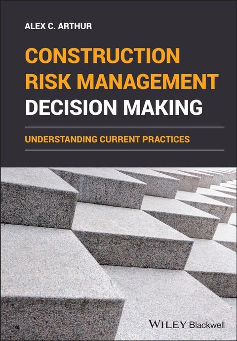 Construction Risk Management Decision Making(Kobo/電子書)