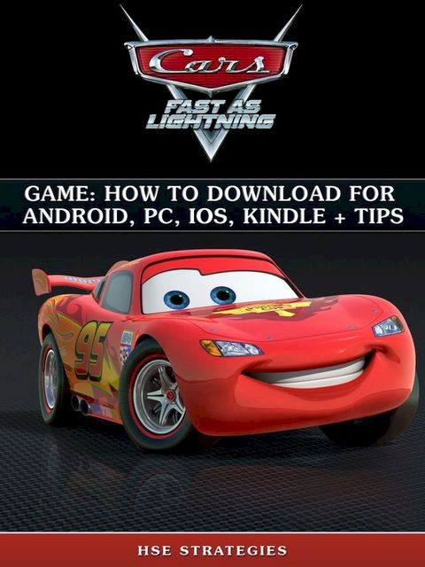 Cars Fast as Lightning Game: How to Download for Android, PC, iOS, Kindle + Tips(Kobo/電子書)