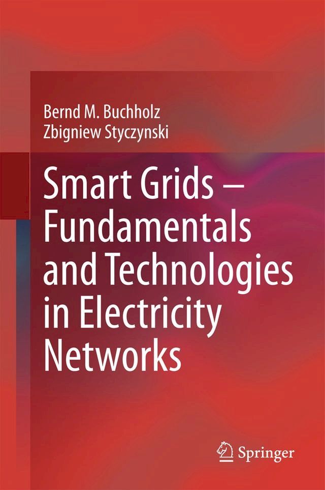  Smart Grids – Fundamentals and Technologies in Electricity Networks(Kobo/電子書)