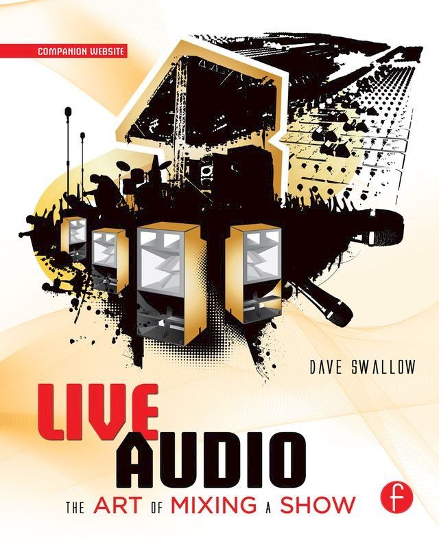  Live Audio: The Art of Mixing a Show(Kobo/電子書)