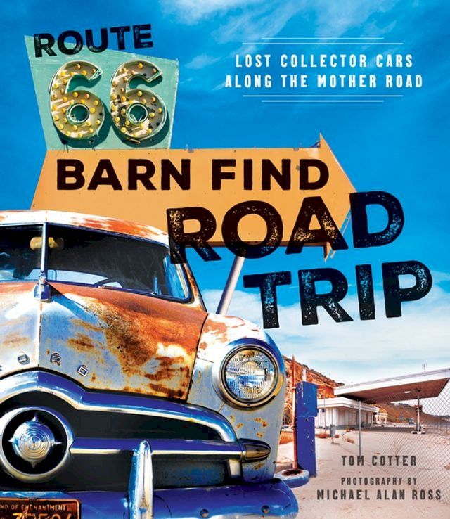  Route 66 Barn Find Road Trip(Kobo/電子書)