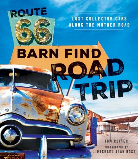 Route 66 Barn Find Road Trip(Kobo/電子書)