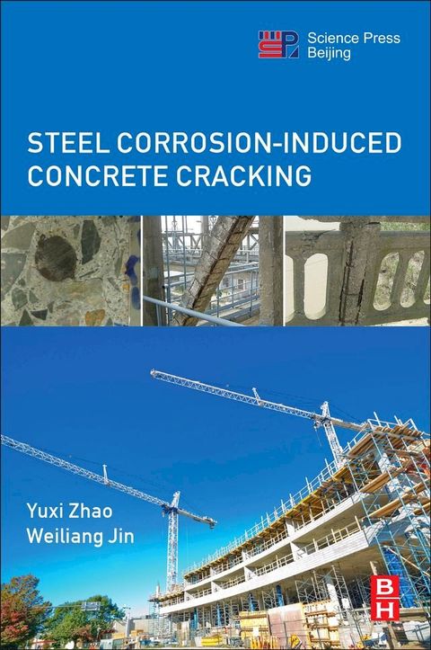 Steel Corrosion-Induced Concrete Cracking(Kobo/電子書)