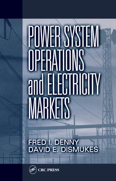 Power System Operations and Electricity Markets(Kobo/電子書)