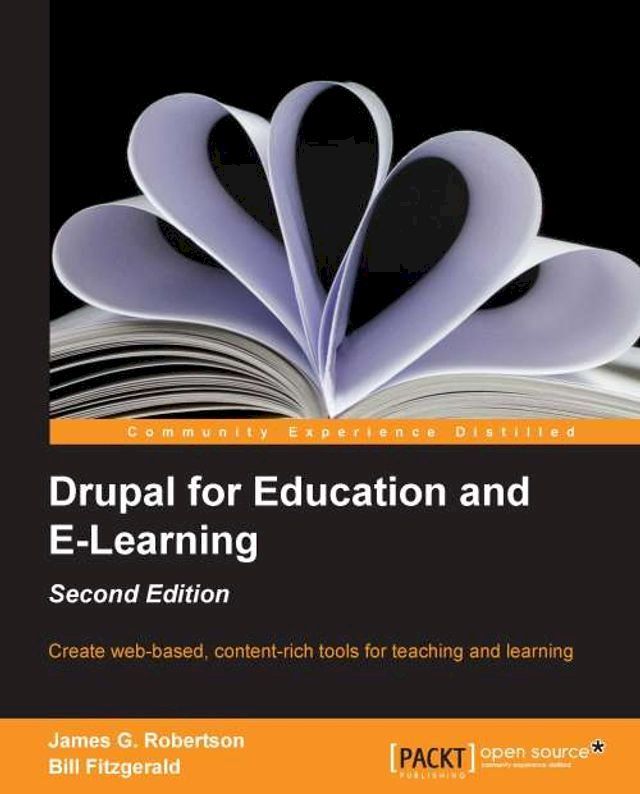  Drupal for Education and E-Learning - Second Edition(Kobo/電子書)