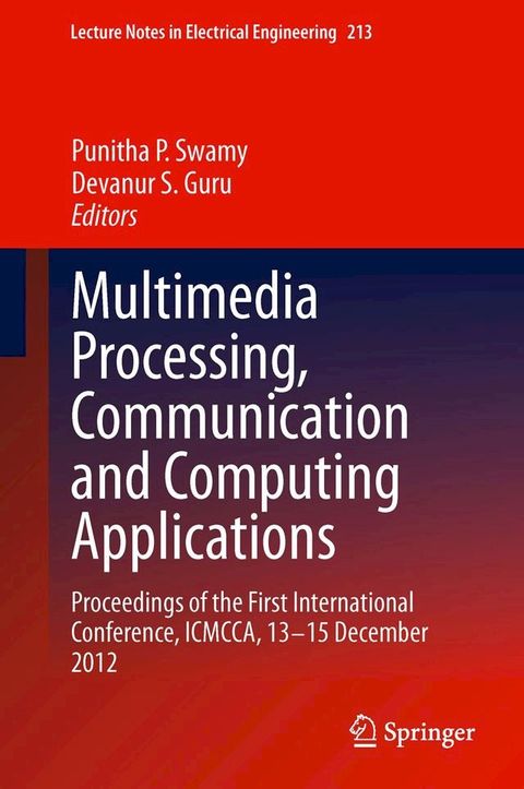 Multimedia Processing, Communication and Computing Applications(Kobo/電子書)