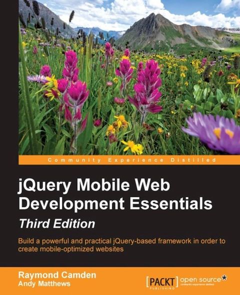 jQuery Mobile Web Development Essentials - Third Edition(Kobo/電子書)