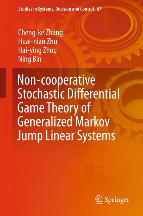 Non-cooperative Stochastic Differential Game Theory of Generalized Markov Jump Linear Systems(Kobo/電子書)