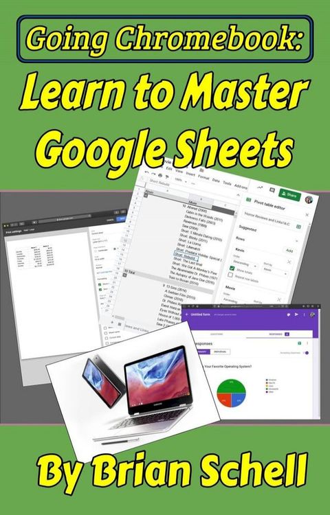 Going Chromebook: Learn to Master Google Sheets(Kobo/電子書)