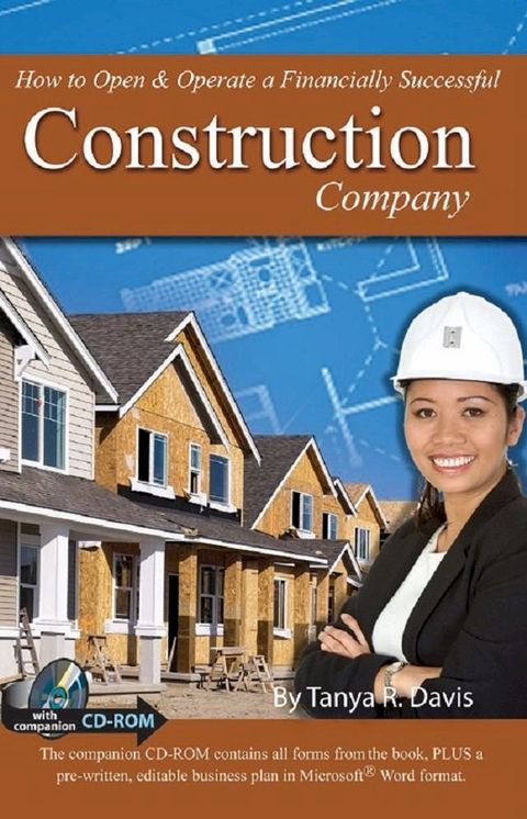 How to Open & Operate a Financially Successful Construction Company With Companion CD-ROM(Kobo/電子書)