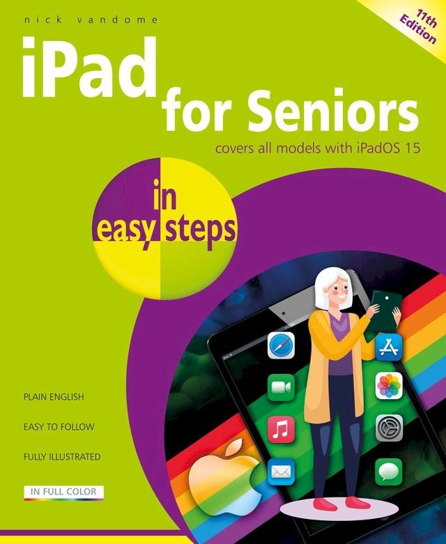  iPad for Seniors in easy steps, 11th edition(Kobo/電子書)