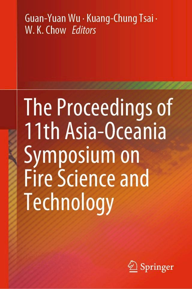  The Proceedings of 11th Asia-Oceania Symposium on Fire Science and Technology(Kobo/電子書)