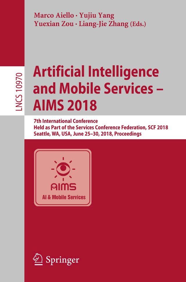  Artificial Intelligence and Mobile Services – AIMS 2018(Kobo/電子書)