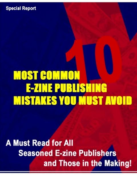 10 Most Common E-Zine Publishing Mistakes(Kobo/電子書)