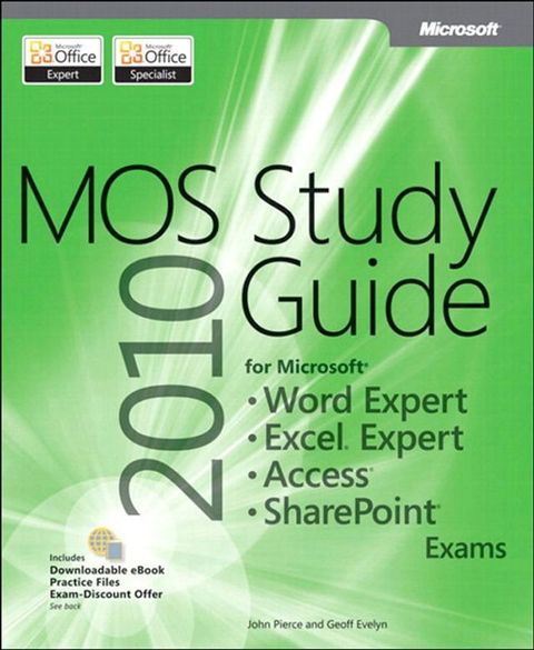 MOS 2010 Study Guide for Microsoft Word Expert, Excel Expert, Access, and SharePoint Exams(Kobo/電子書)