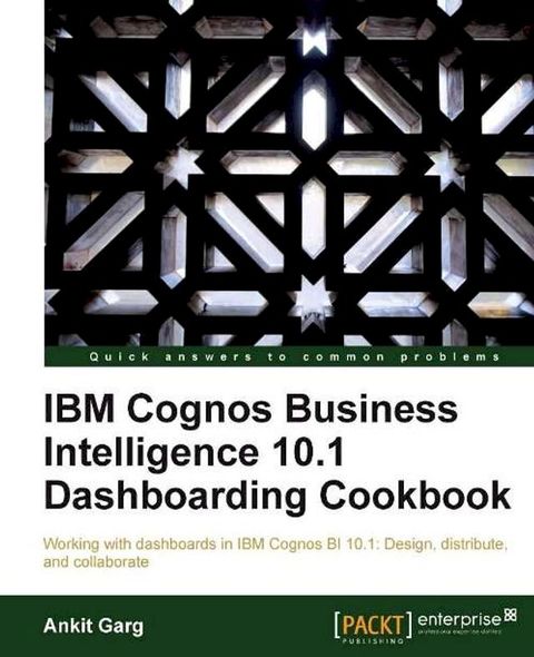 IBM Cognos Business Intelligence 10.1 Dashboarding Cookbook(Kobo/電子書)