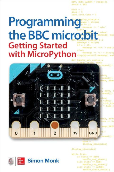 Programming the BBC micro:bit: Getting Started with MicroPython(Kobo/電子書)