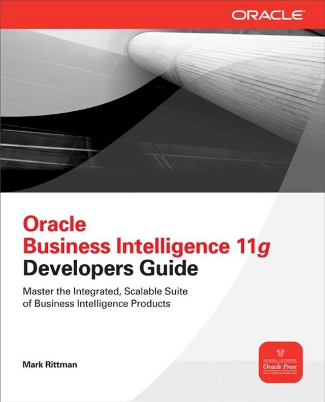  Oracle Business Intelligence 11g Developers Guide(Kobo/電子書)