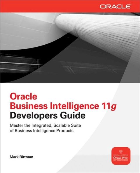 Oracle Business Intelligence 11g Developers Guide(Kobo/電子書)