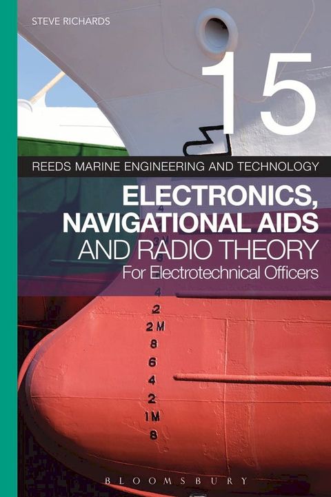 Reeds Vol 15: Electronics, Navigational Aids and Radio Theory for Electrotechnical Officers(Kobo/電子書)