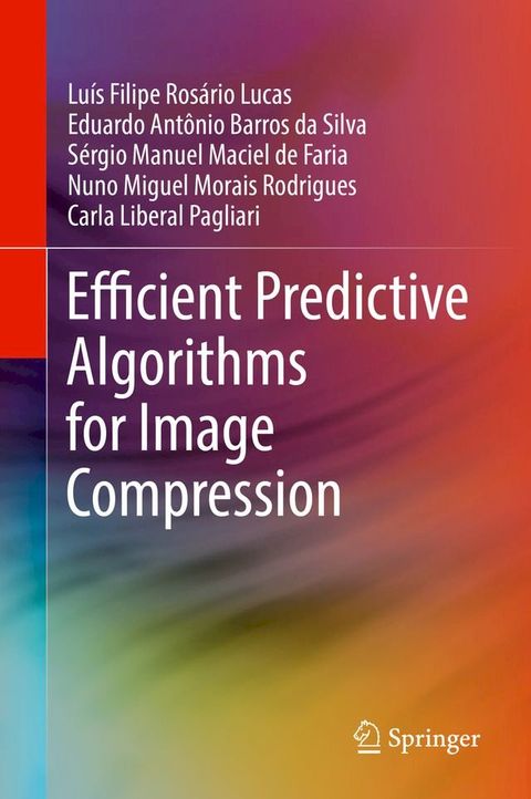 Efficient Predictive Algorithms for Image Compression(Kobo/電子書)