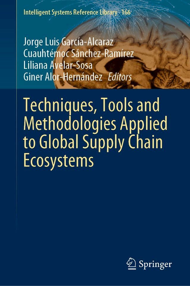  Techniques, Tools and Methodologies Applied to Global Supply Chain Ecosystems(Kobo/電子書)