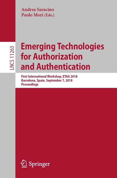 Emerging Technologies for Authorization and Authentication(Kobo/電子書)