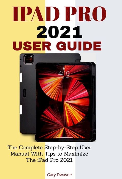 Ipad Pro 2021 User Guide(Kobo/電子書)