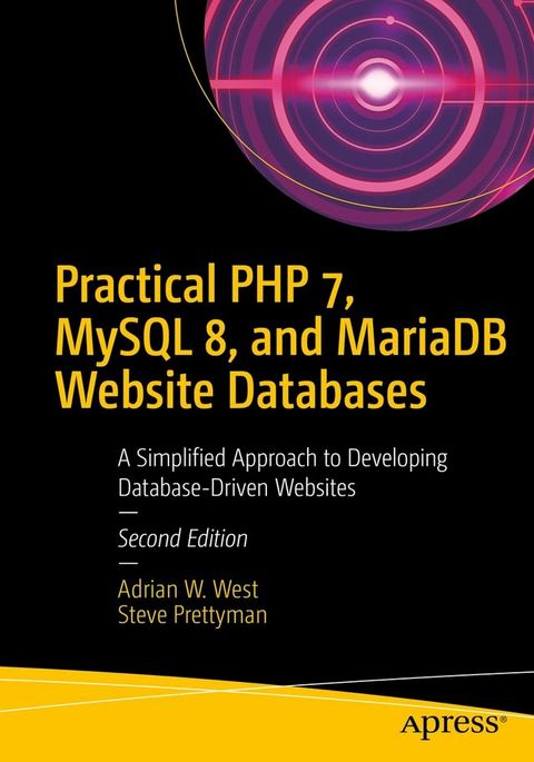 Practical PHP 7, MySQL 8, and MariaDB Website Databases(Kobo/電子書)