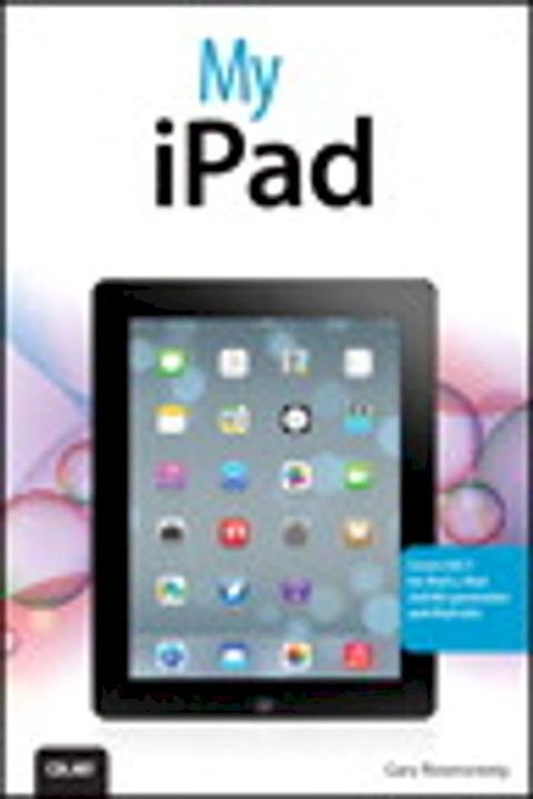 My iPad (covers iOS 7 for iPad 2, iPad 3rd/4th generation and iPad mini)(Kobo/電子書)