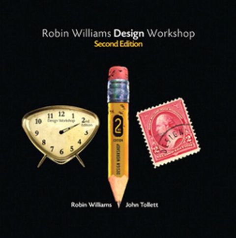 Robin Williams Design Workshop, Second Edition(Kobo/電子書)