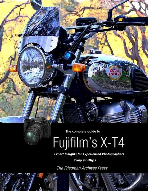 The Complete Guide to Fujifilm's X-T4(Kobo/電子書)