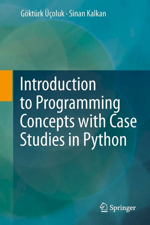 Introduction to Programming Concepts with Case Studies in Python(Kobo/電子書)