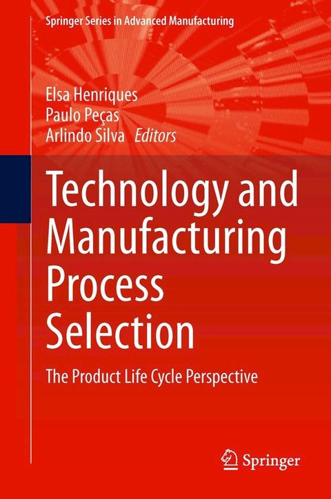 Technology and Manufacturing Process Selection(Kobo/電子書)