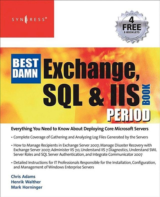  The Best Damn Exchange, SQL and IIS Book Period(Kobo/電子書)