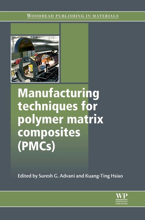 Manufacturing Techniques for Polymer Matrix Composites (PMCs)(Kobo/電子書)