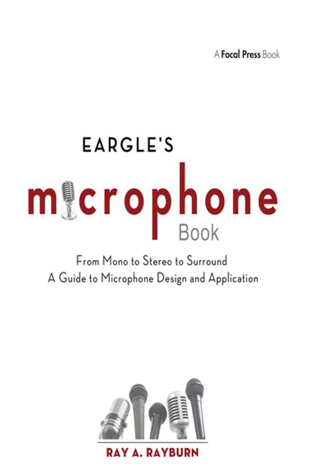  Eargle's The Microphone Book(Kobo/電子書)