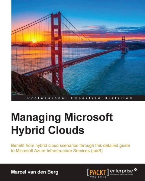 Managing Microsoft Hybrid Clouds(Kobo/電子書)