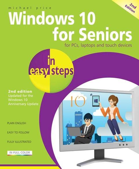 Windows 10 for Seniors in easy steps, 2nd Edition(Kobo/電子書)