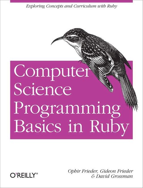 Computer Science Programming Basics in Ruby(Kobo/電子書)