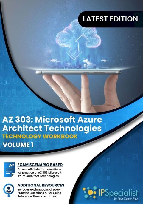 AZ-303: Microsoft Azure Architect Technologies (Technology Workbook) Volume 1(Kobo/電子書)