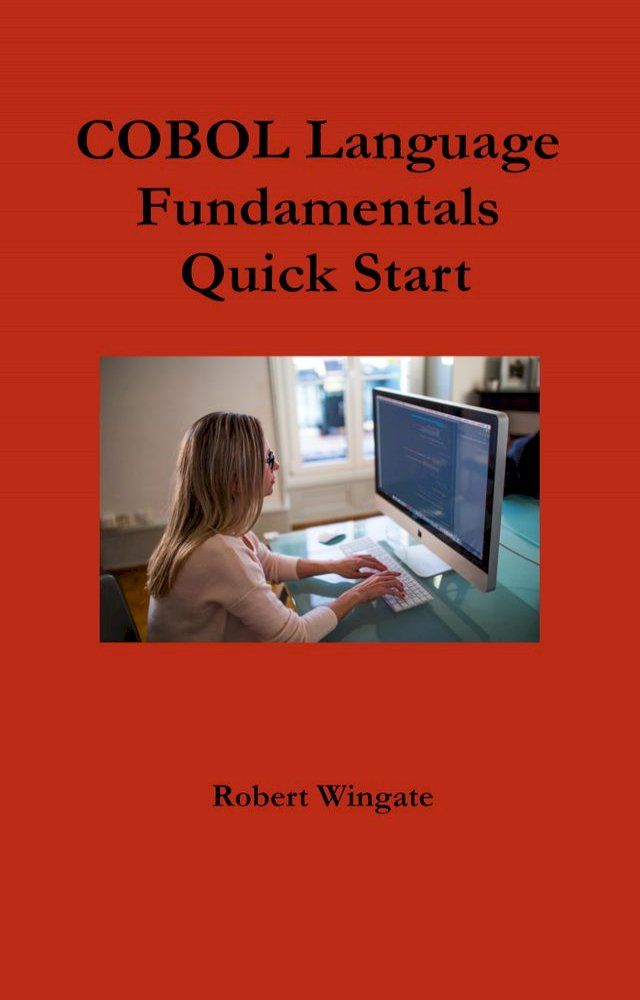  COBOL Language Fundamentals Quick Start(Kobo/電子書)