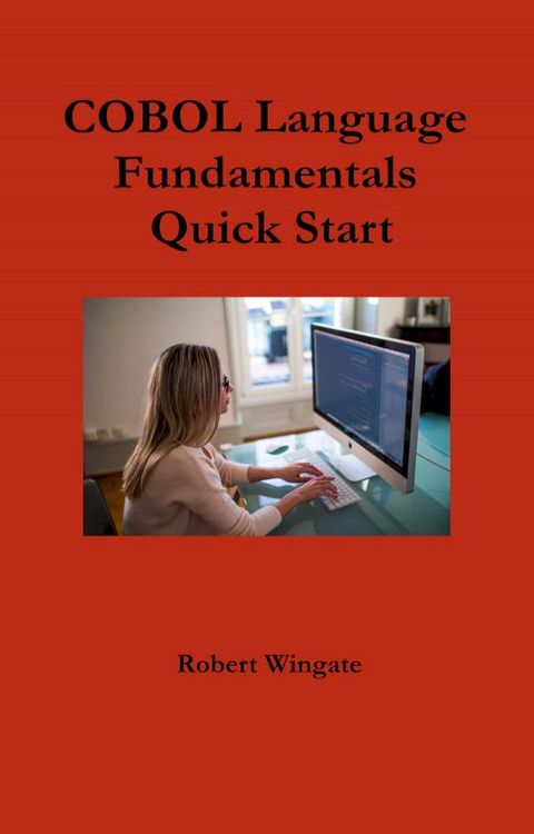 COBOL Language Fundamentals Quick Start(Kobo/電子書)