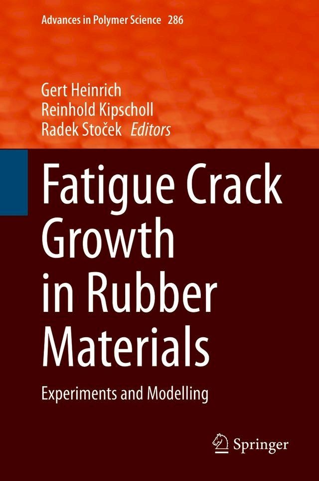  Fatigue Crack Growth in Rubber Materials(Kobo/電子書)