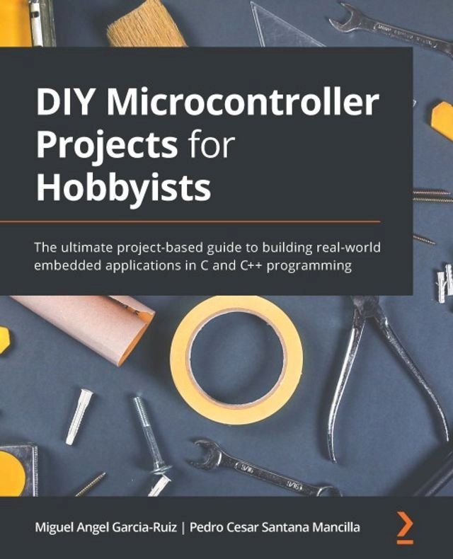  DIY Microcontroller Projects for Hobbyists(Kobo/電子書)