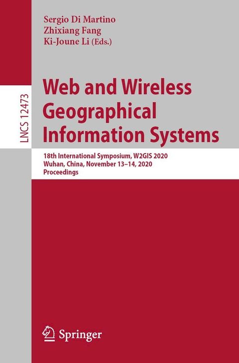 Web and Wireless Geographical Information Systems(Kobo/電子書)