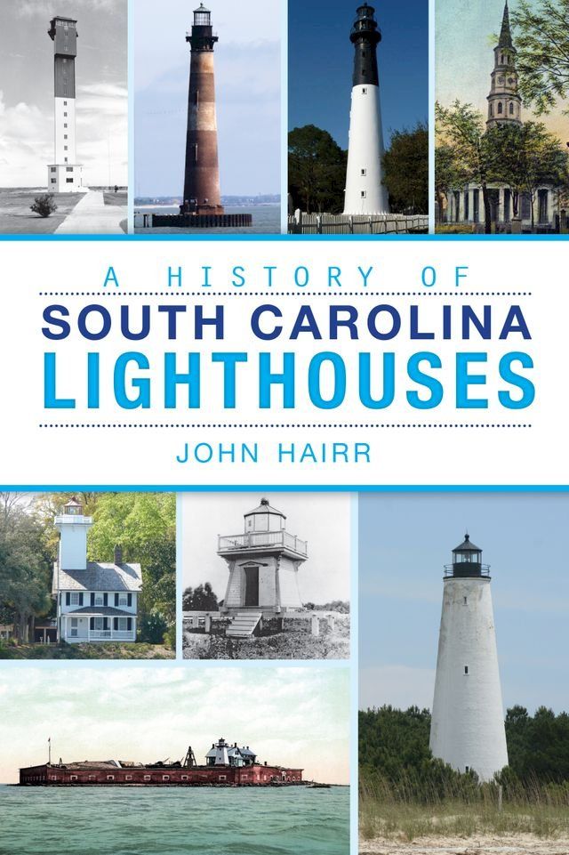  A History of South Carolina Lighthouses(Kobo/電子書)