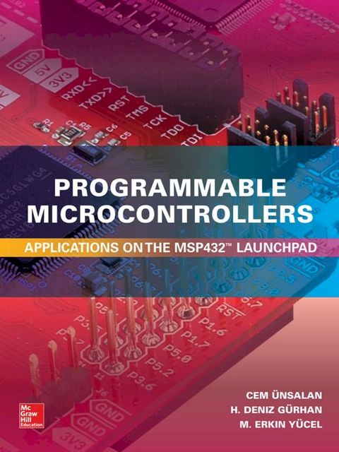 Programmable Microcontrollers: Applications on the MSP432 LaunchPad(Kobo/電子書)