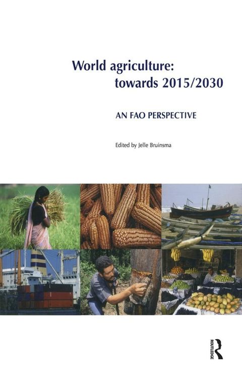 World Agriculture: Towards 2015/2030(Kobo/電子書)