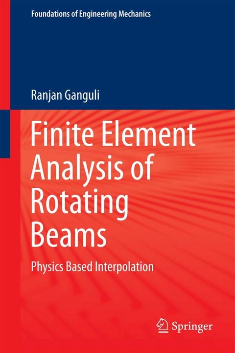 Finite Element Analysis of Rotating Beams(Kobo/電子書)